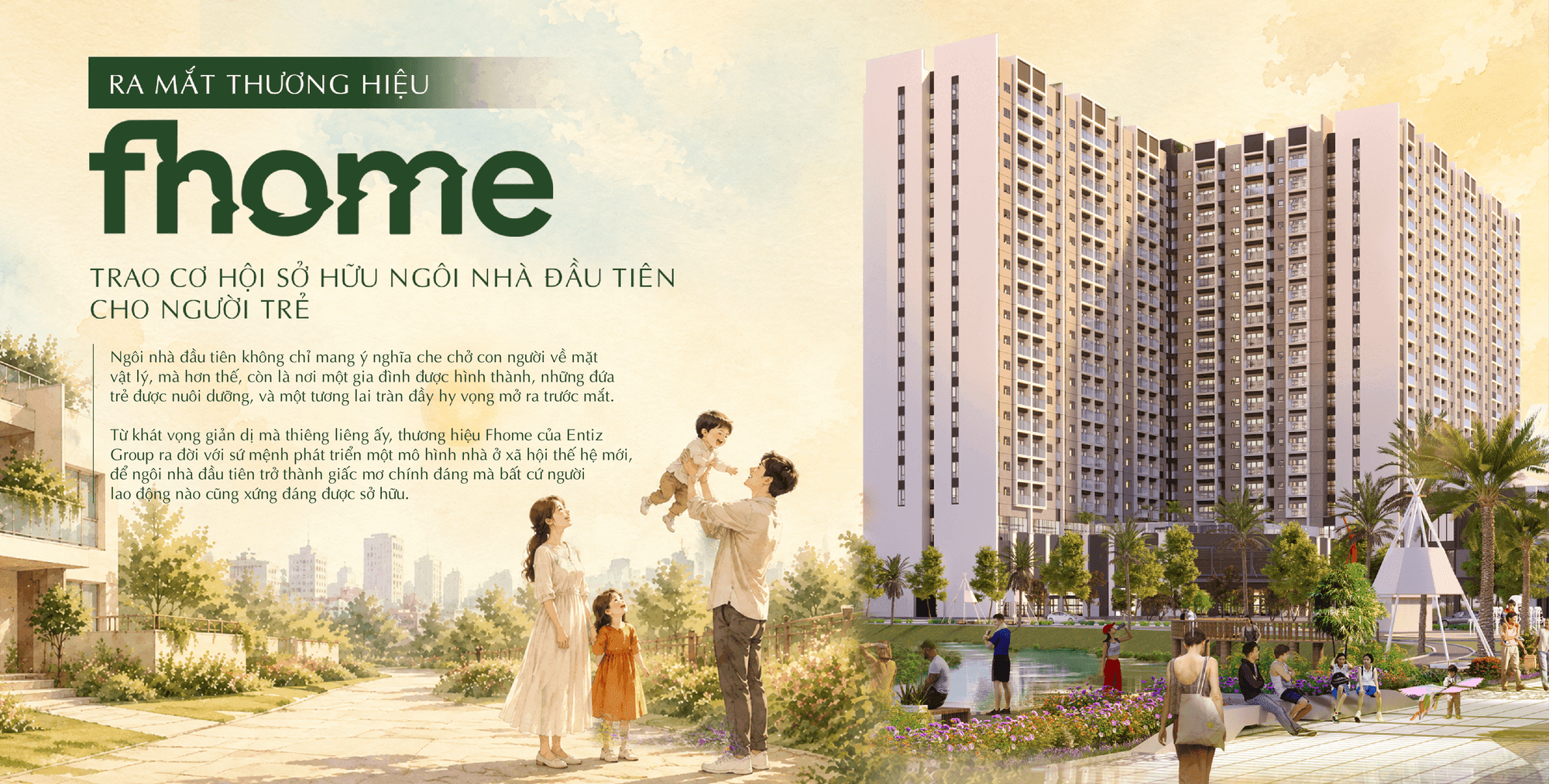 RA MẮT THƯƠNG HIỆU FHOME - TRAO CƠ HỘI SỞ HỮU NGÔI NHÀ ĐẦU TIÊN CHO NGƯỜI TRẺ 